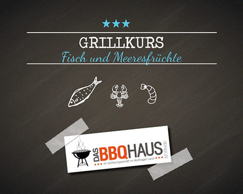 Grillkurs Fisch und Meeresfrüchte