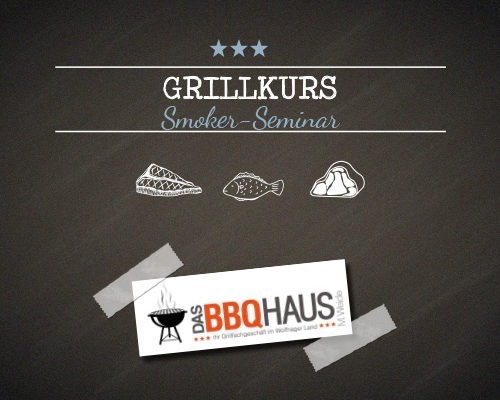 Grillkurs Smoker-Seminar